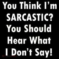 You Think I'm Sarcastic? Hoodie thumb 7
