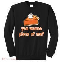 You Wanna Piece of Me Thanksgiving Pumpkin Pie Sweatshirt thumb 0