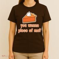 You Wanna Piece of Me Thanksgiving Pumpkin Pie T-Shirt thumb 4