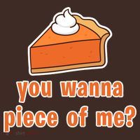 You Wanna Piece of Me Thanksgiving Pumpkin Pie Coaster thumb 2