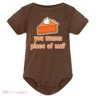 You Wanna Piece of Me Thanksgiving Pumpkin Pie Baby Bodysuit thumb 0