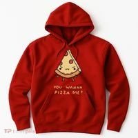 You Wanna Pizza Me? Hoodie thumb 0