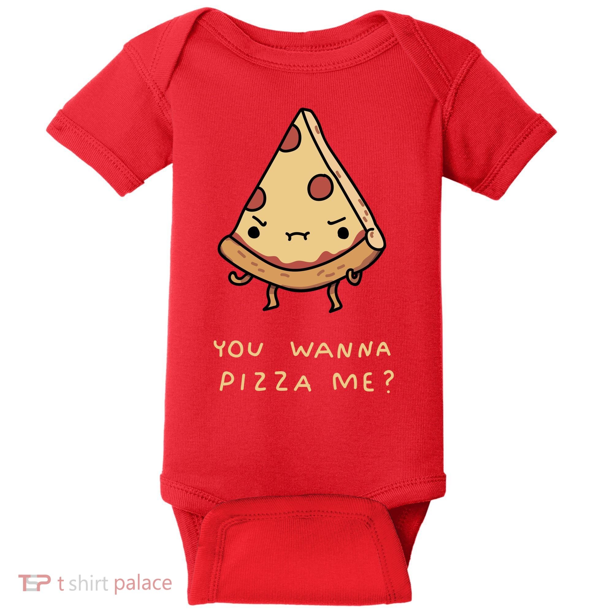 You Wanna Pizza Me? Baby Bodysuit