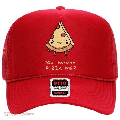 You Wanna Pizza Me? Hat