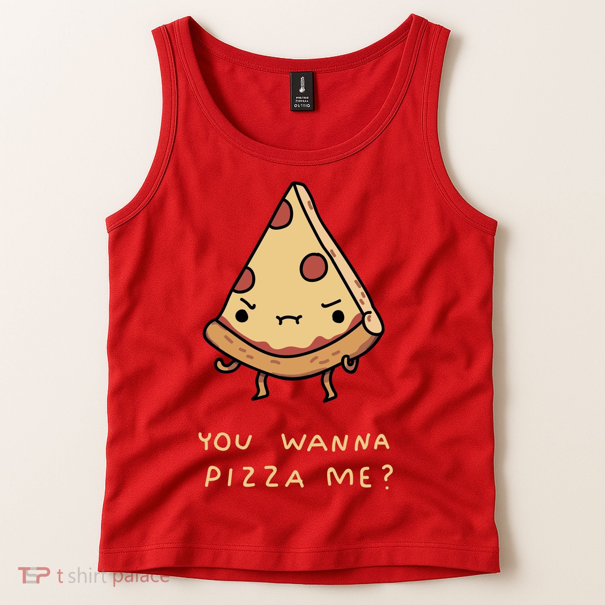 You Wanna Pizza Me? Tank Top