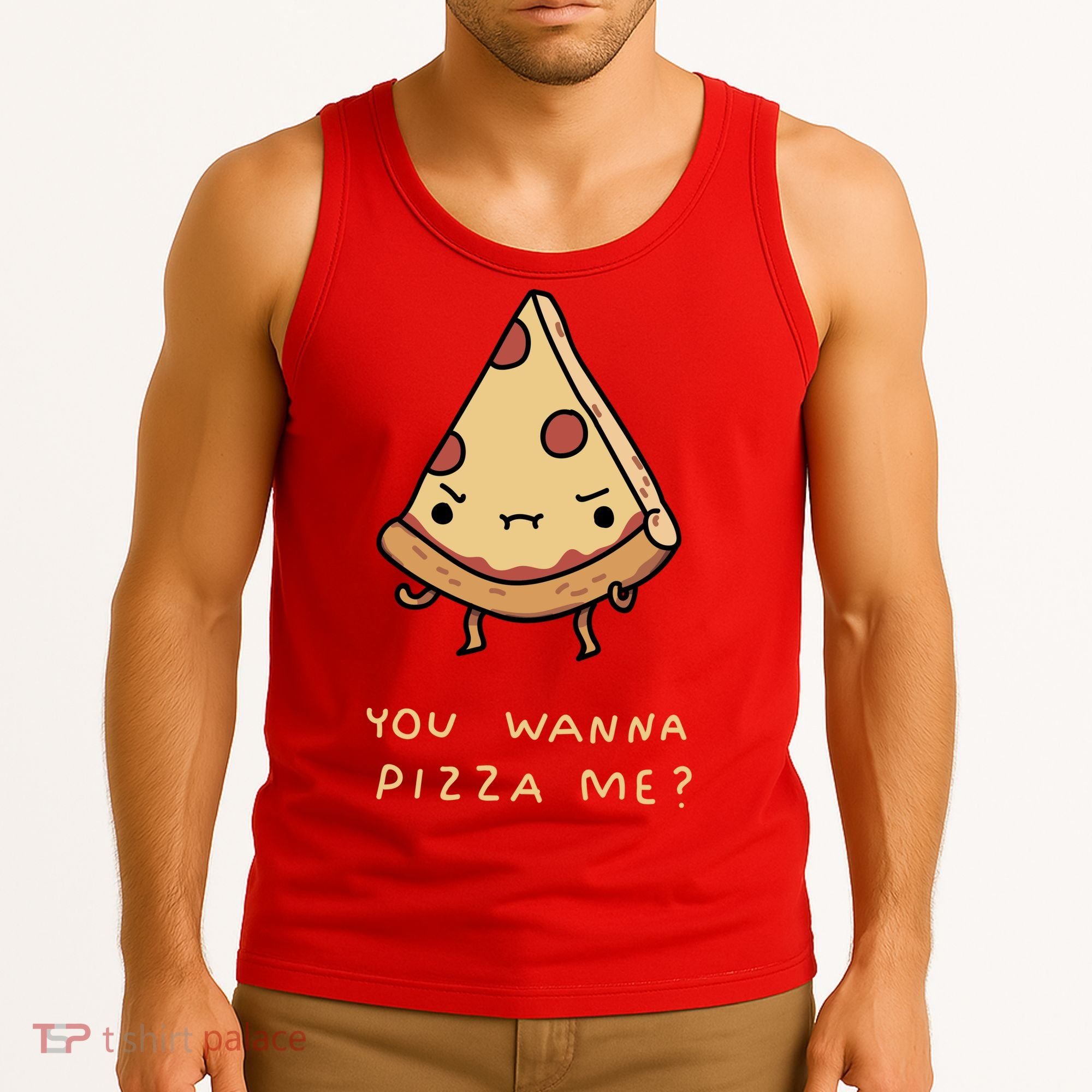 You Wanna Pizza Me? Tank Top