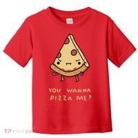 You Wanna Pizza Me? Toddler T-Shirt thumb 0