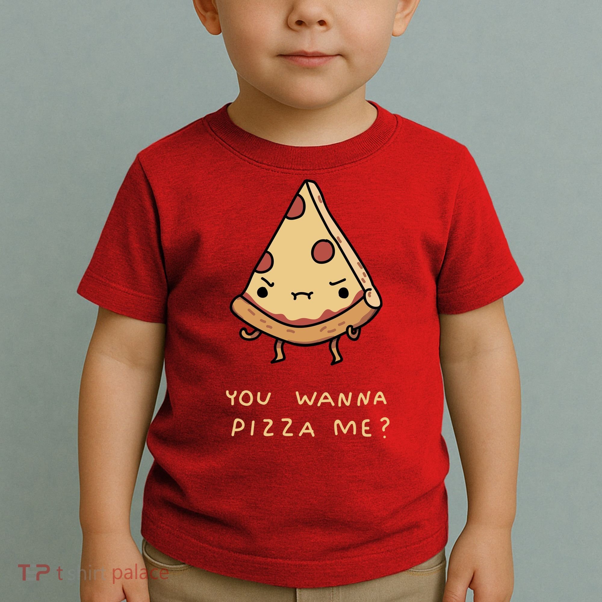 You Wanna Pizza Me? Toddler T-Shirt