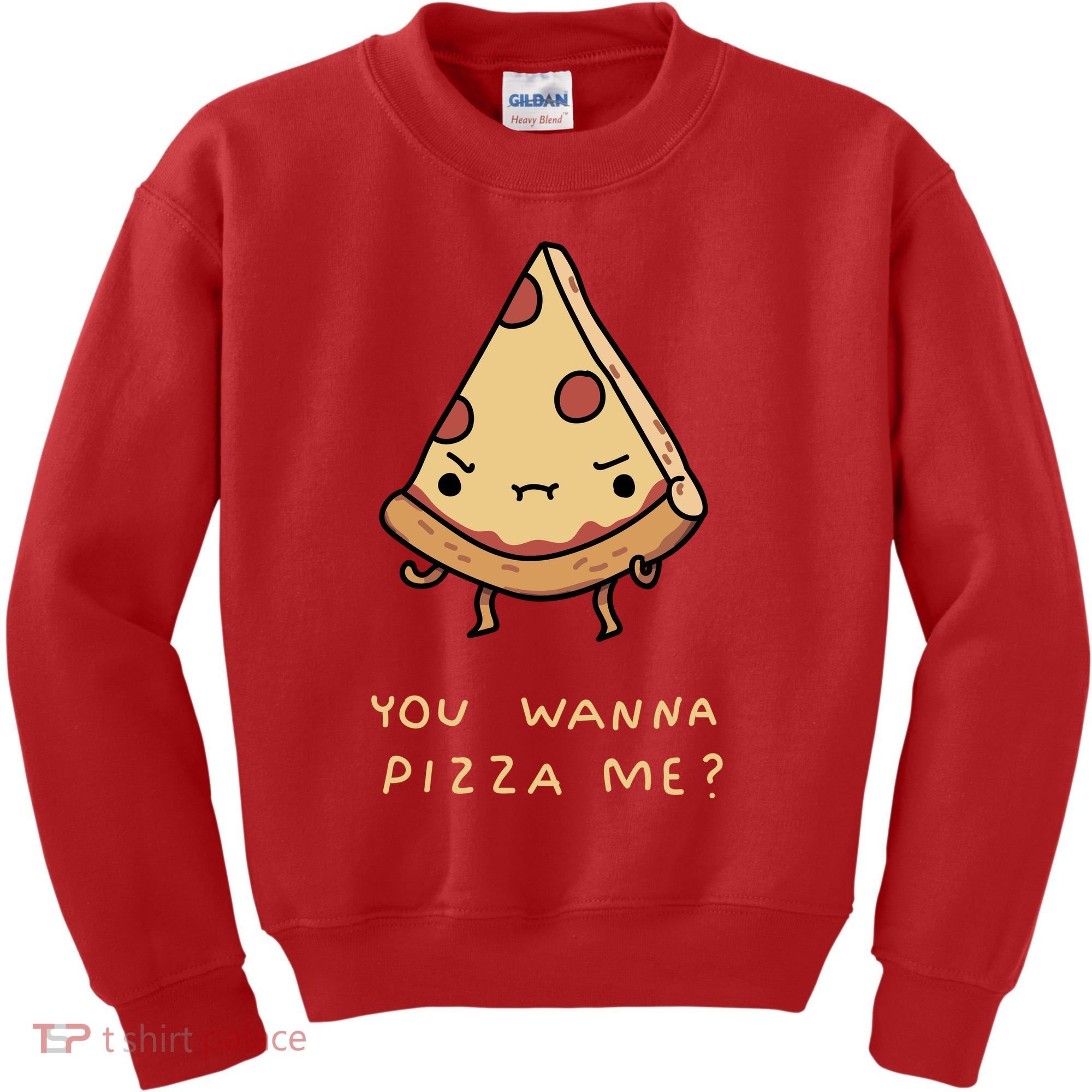 You Wanna Pizza Me? Kids Sweatshirt