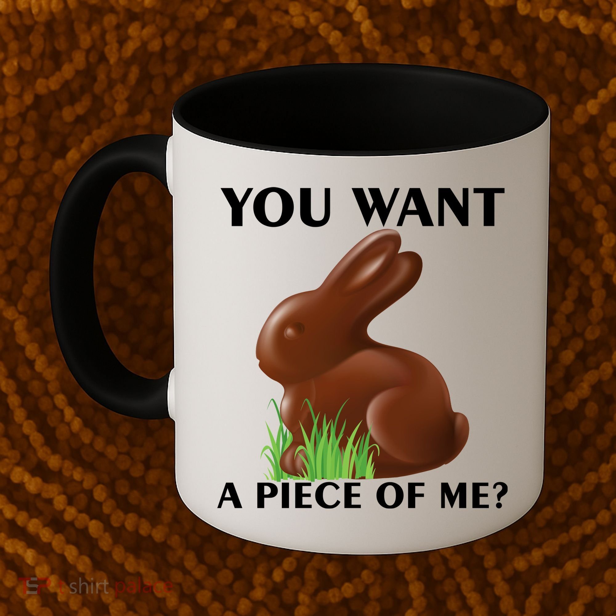 You Want A Piece Of Me? Coffee Mug