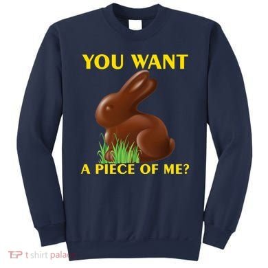 You Want A Piece Of Me? Sweatshirt
