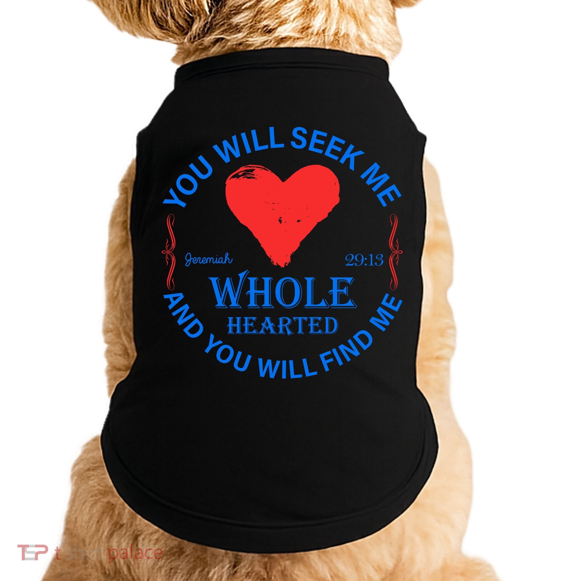 You Will Seek Me Gospel Verse Doggie Tank