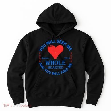 You Will Seek Me Gospel Verse Hoodie