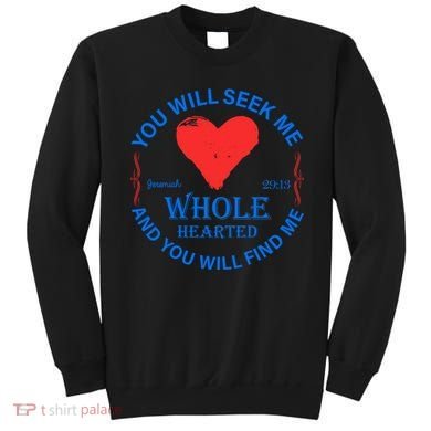 You Will Seek Me Gospel Verse Sweatshirt