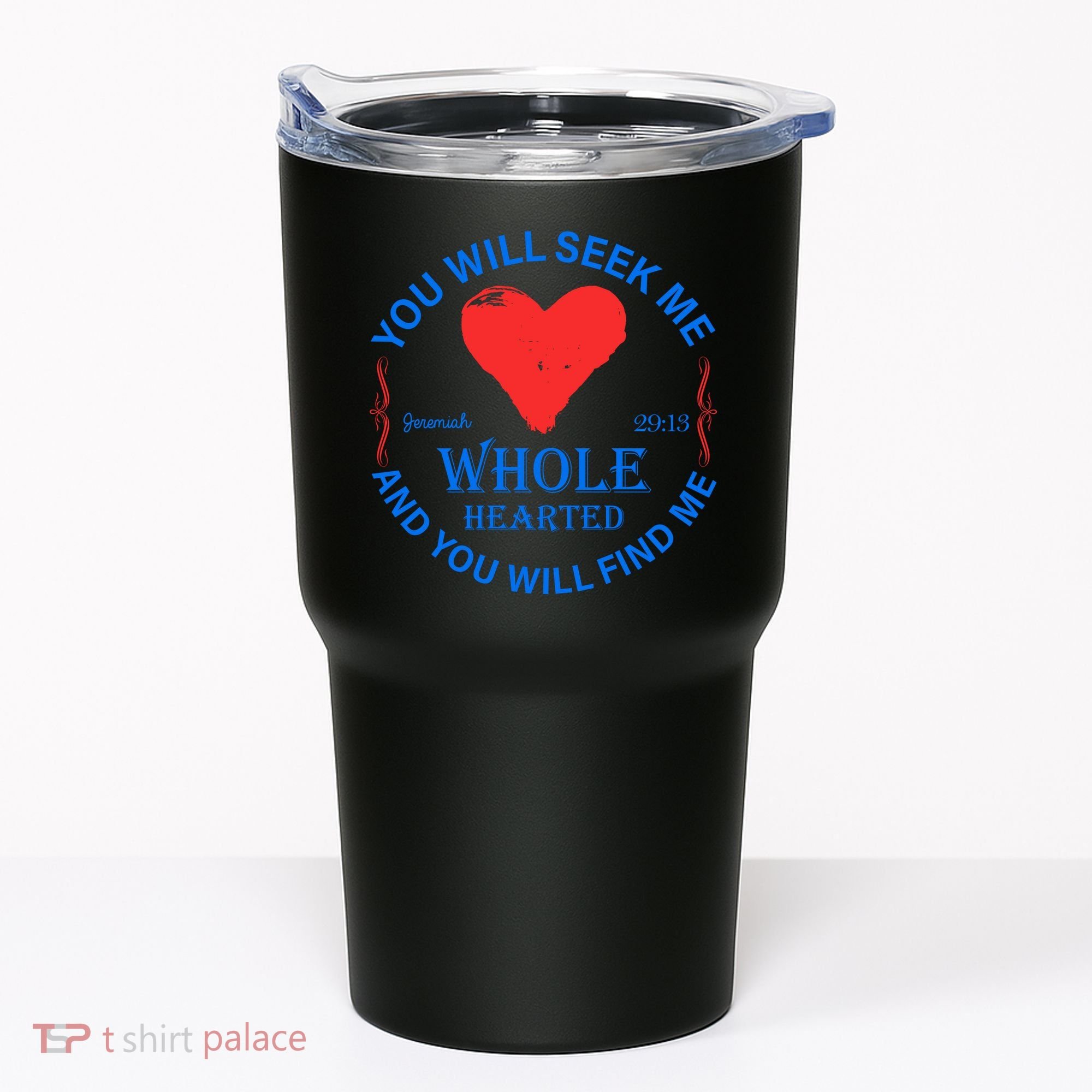 You Will Seek Me Gospel Verse Tumbler