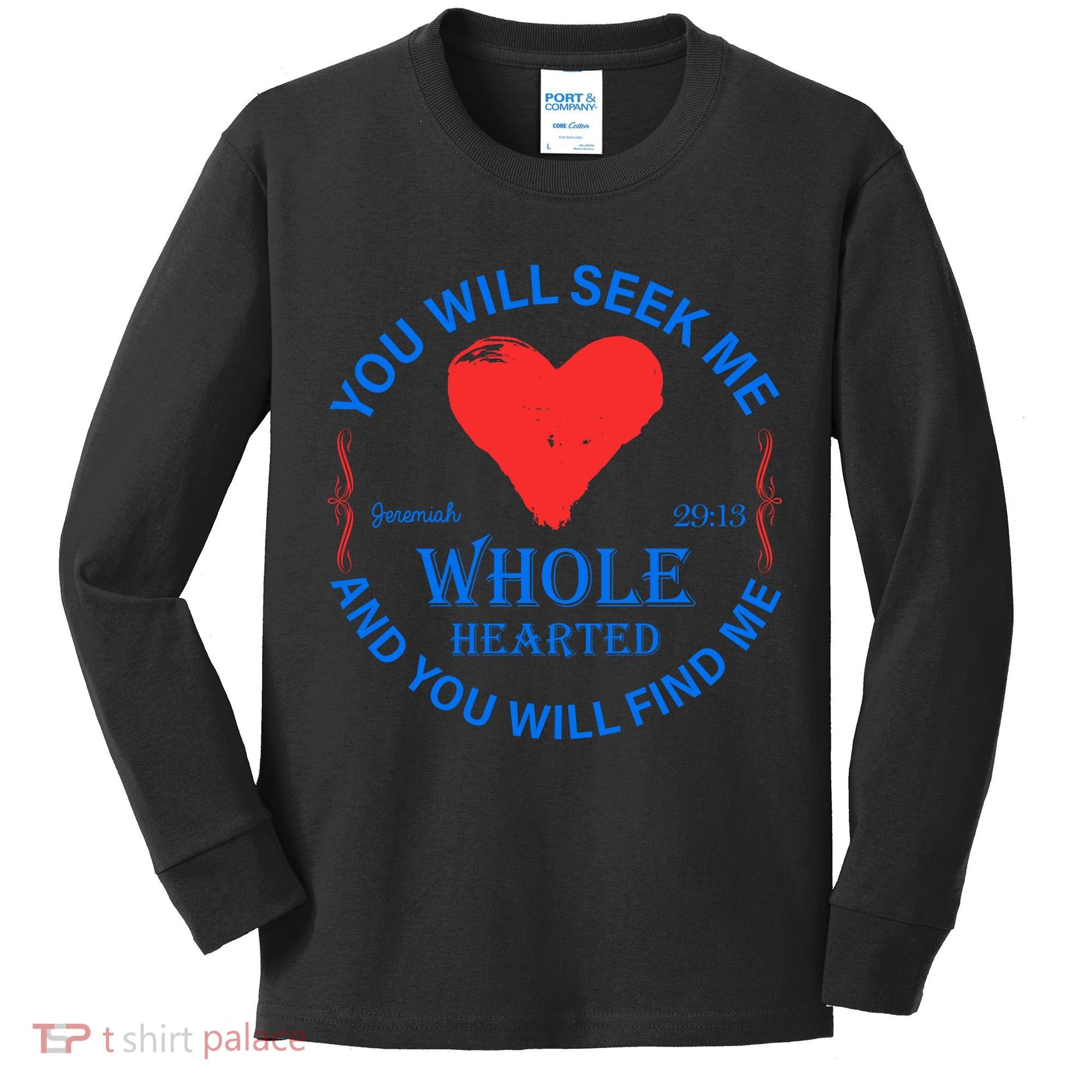 You Will Seek Me Gospel Verse Kids Long Sleeve Shirt