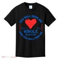 You Will Seek Me Gospel Verse Kids T-Shirt thumb 0