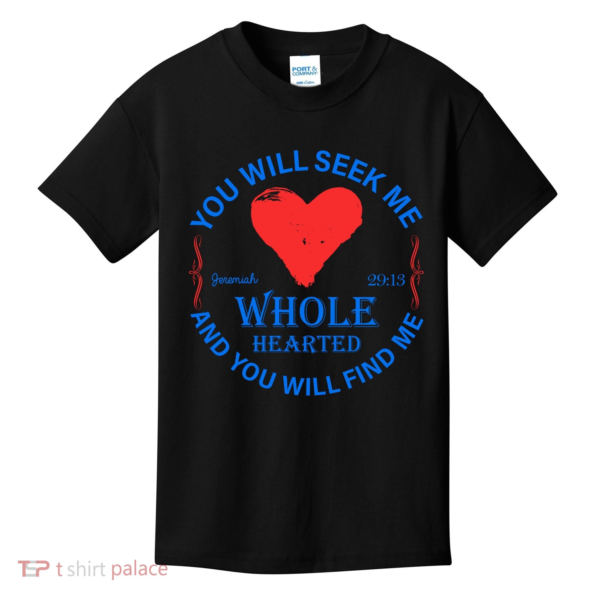 You Will Seek Me Gospel Verse Kids T-Shirt