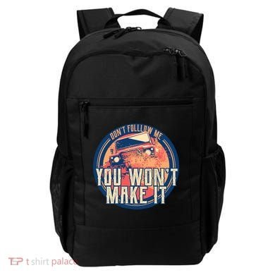 You Won't Make It Off-Roading Backpack