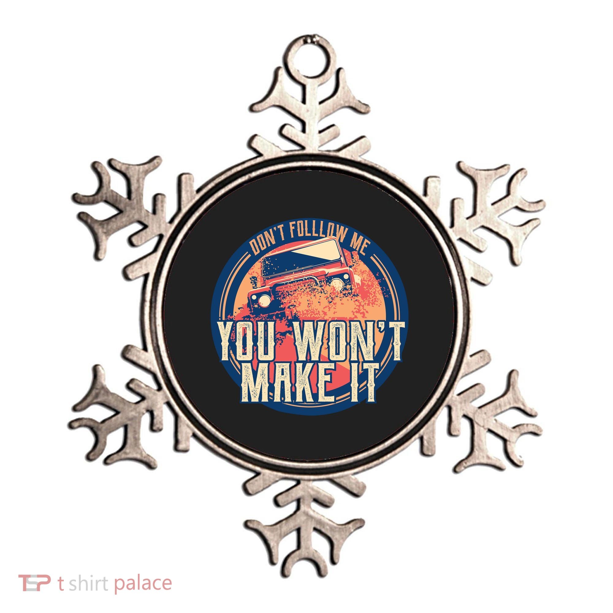 You Won't Make It Off-Roading Ornament