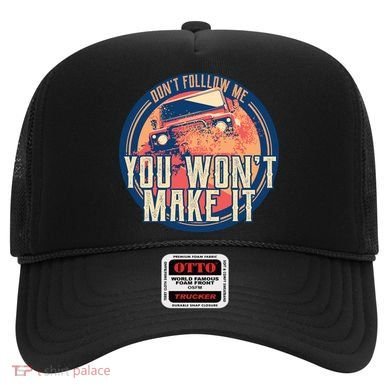 You Won't Make It Off-Roading Hat