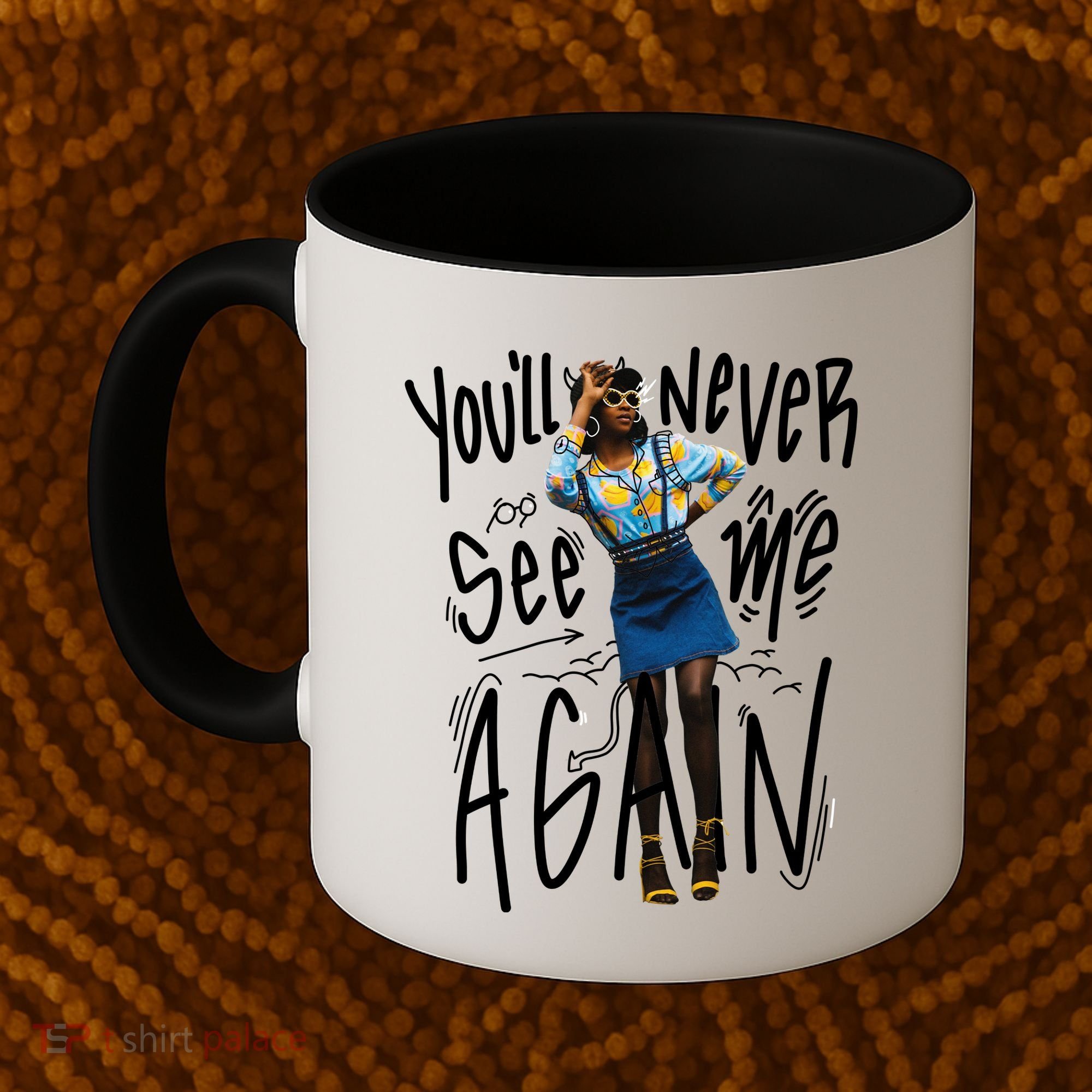 You'll Never See Me Again Girl Coffee Mug
