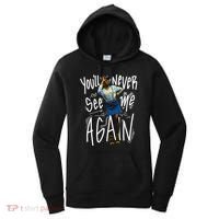 You'll Never See Me Again Girl Women's Hoodie thumb 0