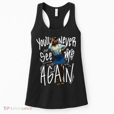 You'll Never See Me Again Girl Women's Tank Top