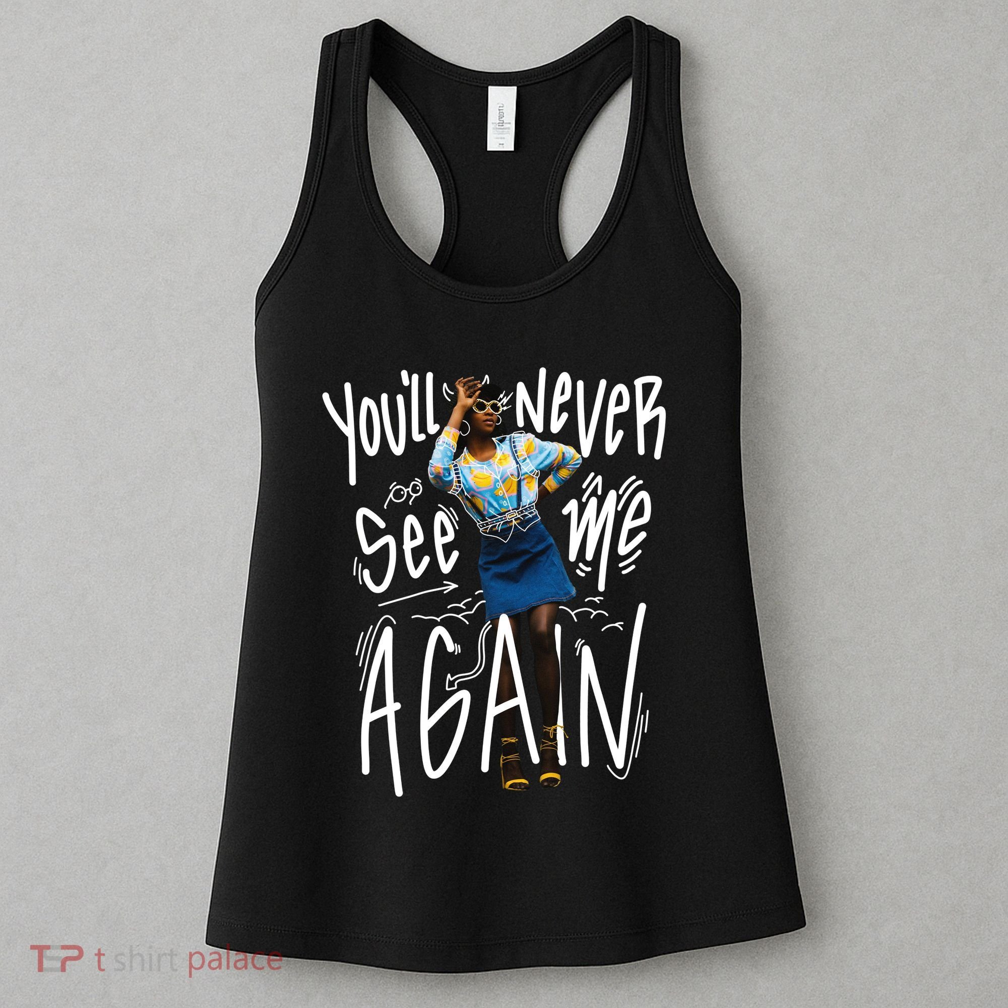 You'll Never See Me Again Girl Women's Tank Top