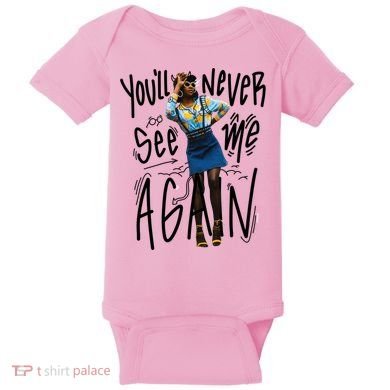 You'll Never See Me Again Girl Baby Bodysuit