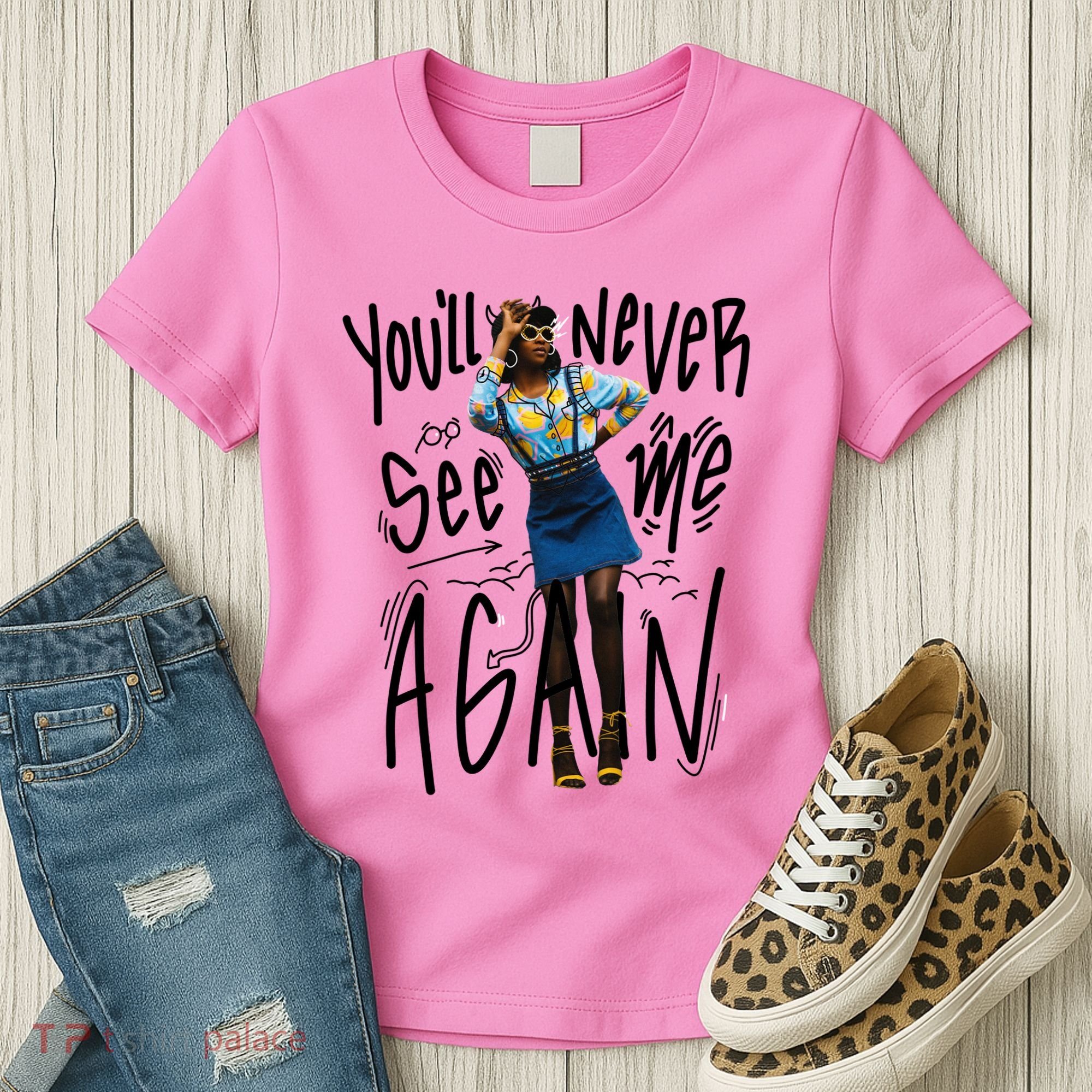 You'll Never See Me Again Girl Women's T-Shirt