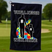 You'll Never Walk Alone Autism Awareness Golf Towel thumb 1