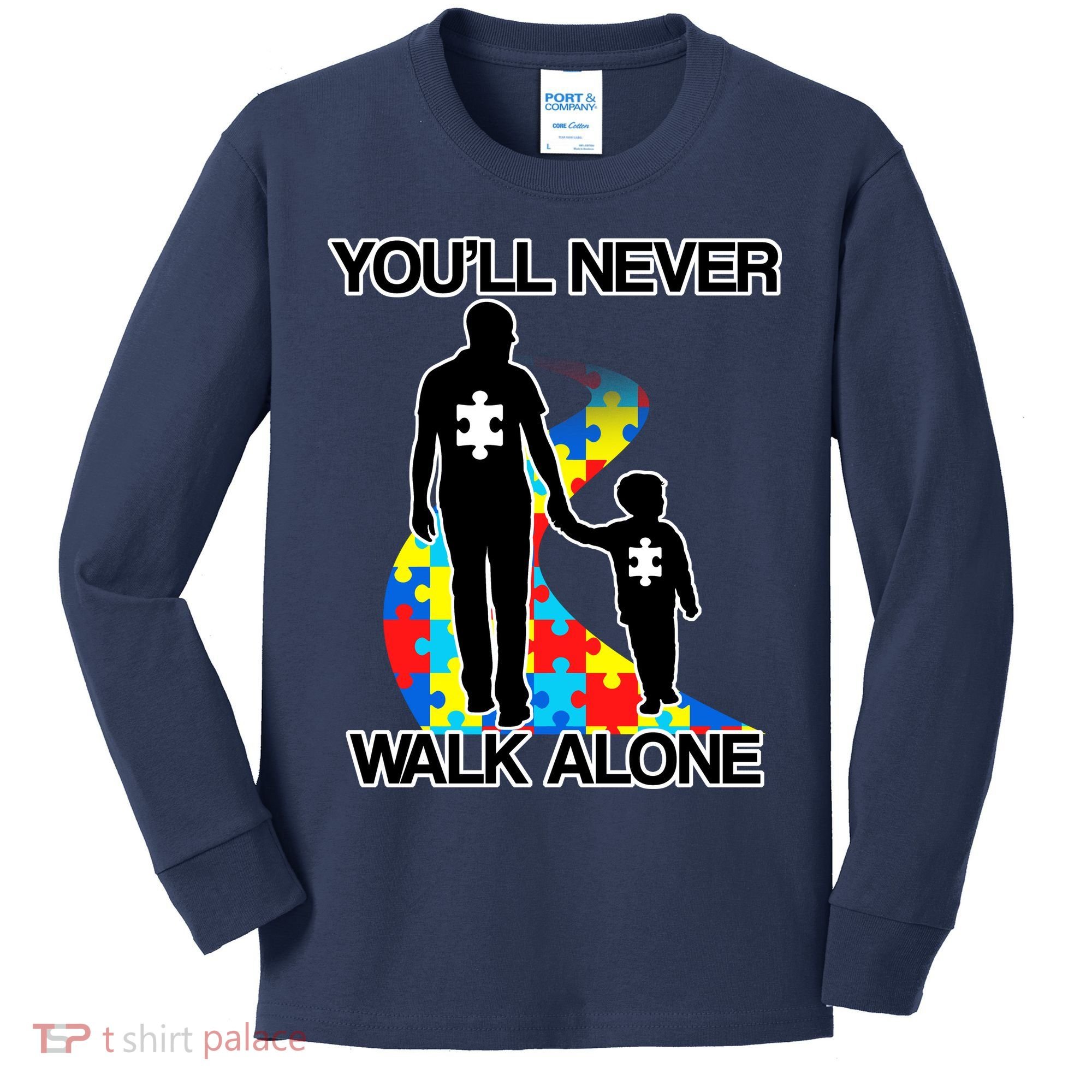 You'll Never Walk Alone Autism Awareness Kids Long Sleeve Shirt