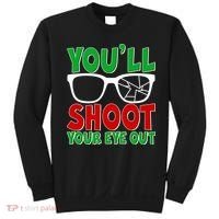 You'll Shoot Your Eye Out Christmas Sweatshirt thumb 0