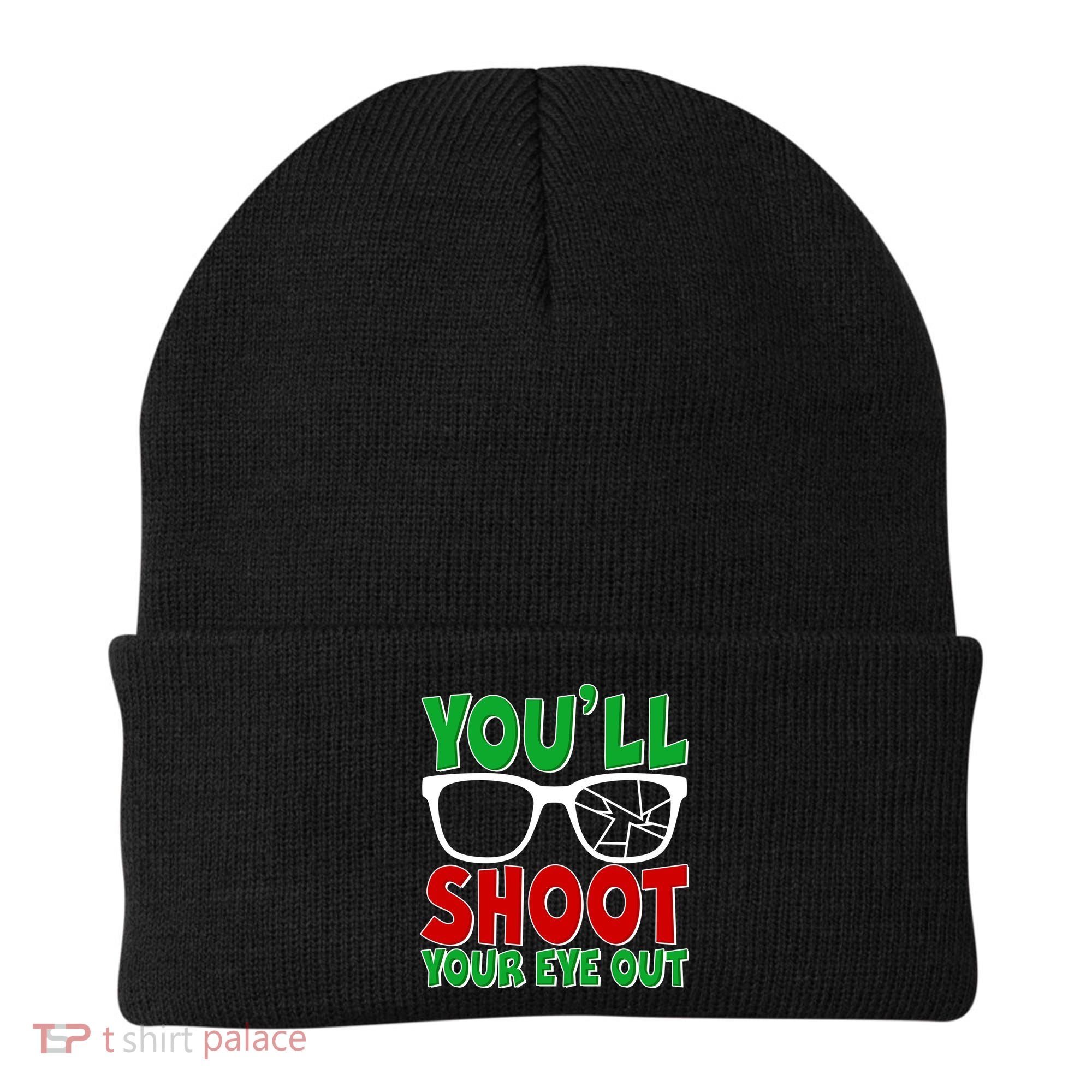 You'll Shoot Your Eye Out Christmas Beanie