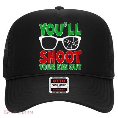 You'll Shoot Your Eye Out Christmas Hat