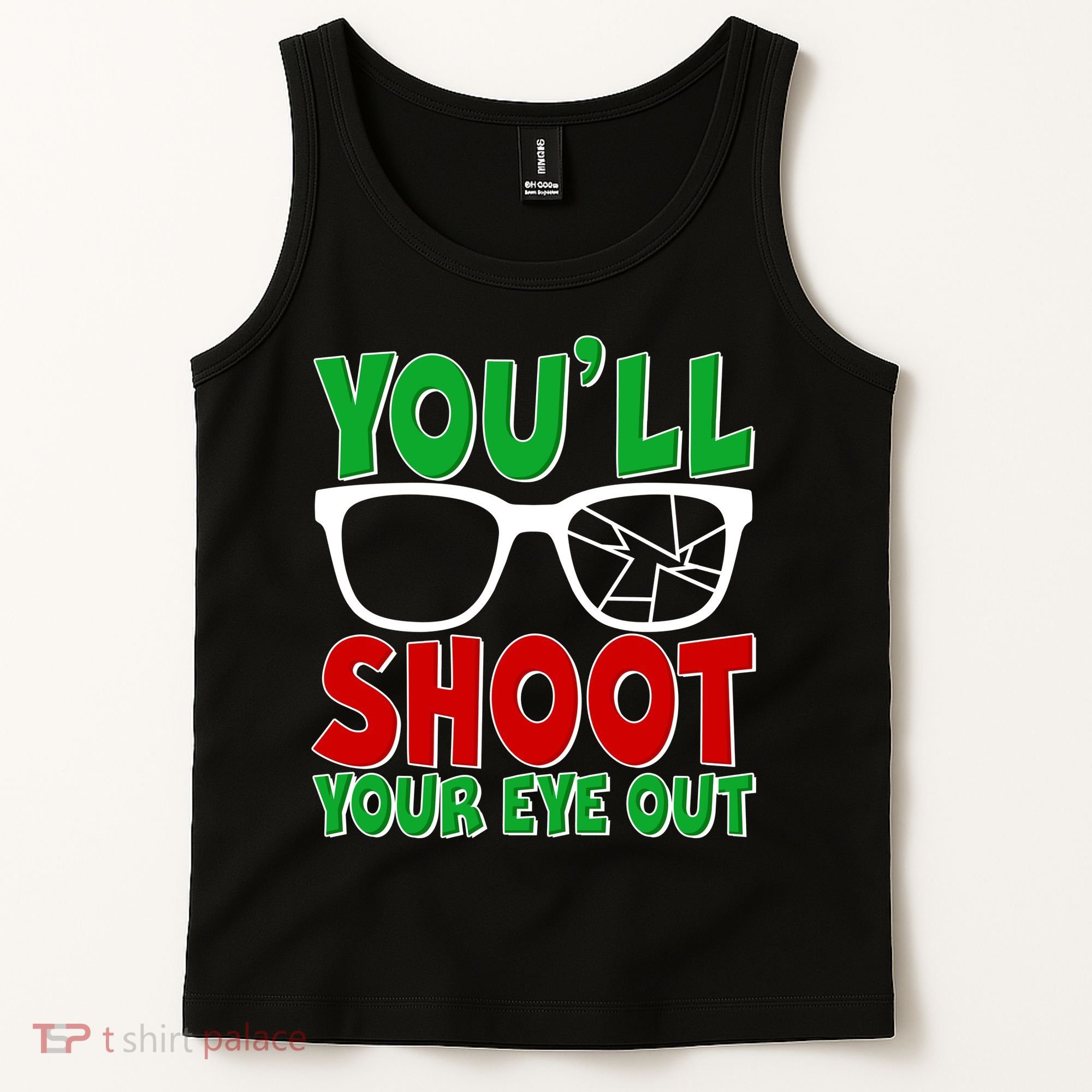 You'll Shoot Your Eye Out Christmas Tank Top