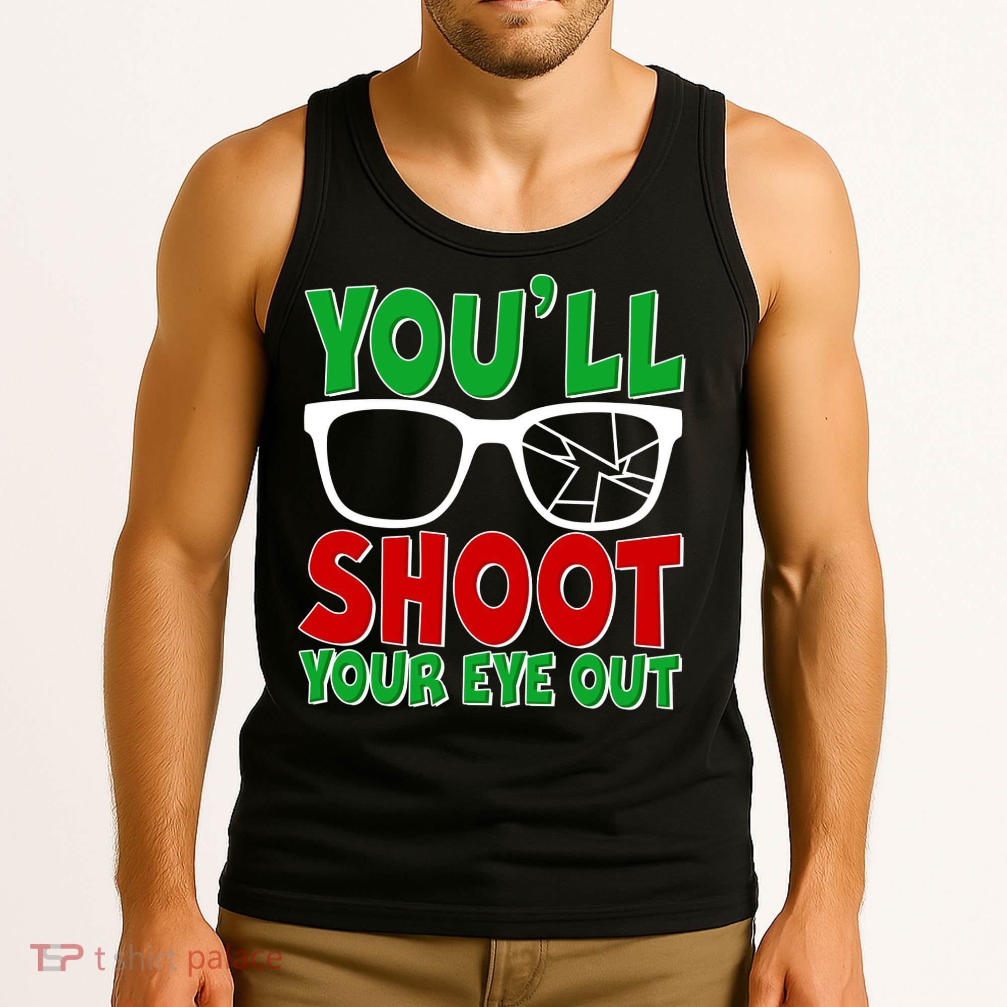 You'll Shoot Your Eye Out Christmas Tank Top
