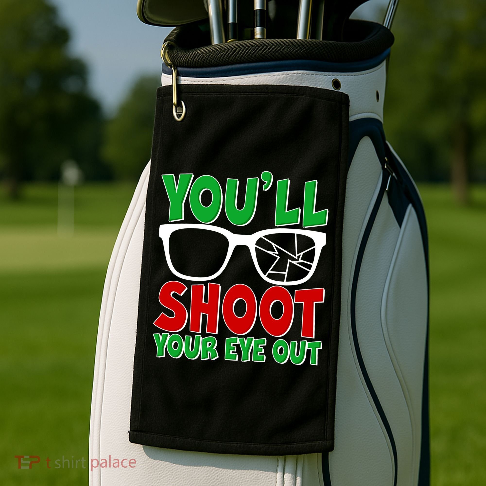 You'll Shoot Your Eye Out Christmas Golf Towel