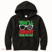 You'll Shoot Your Eye Out Christmas Kids Hoodie thumb 0