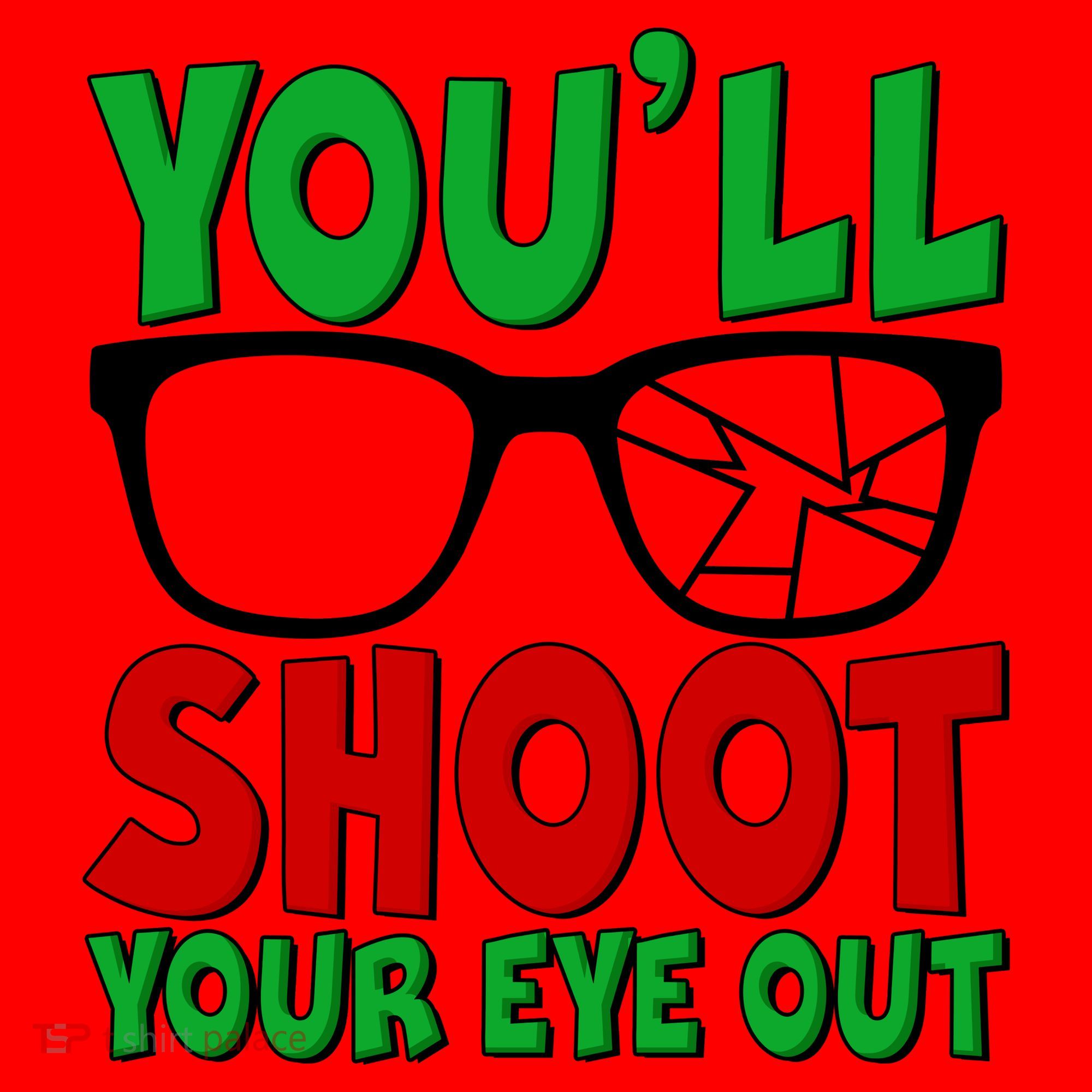 You'll Shoot Your Eye Out Christmas Santa Hat