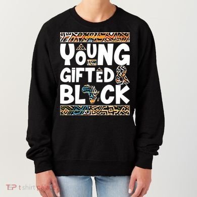 Young Gifted And Black Women's Sweatshirt