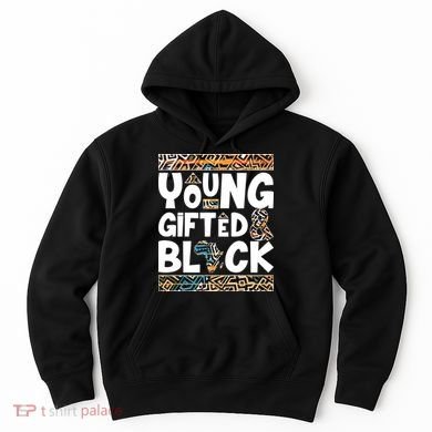 Young Gifted And Black Hoodie