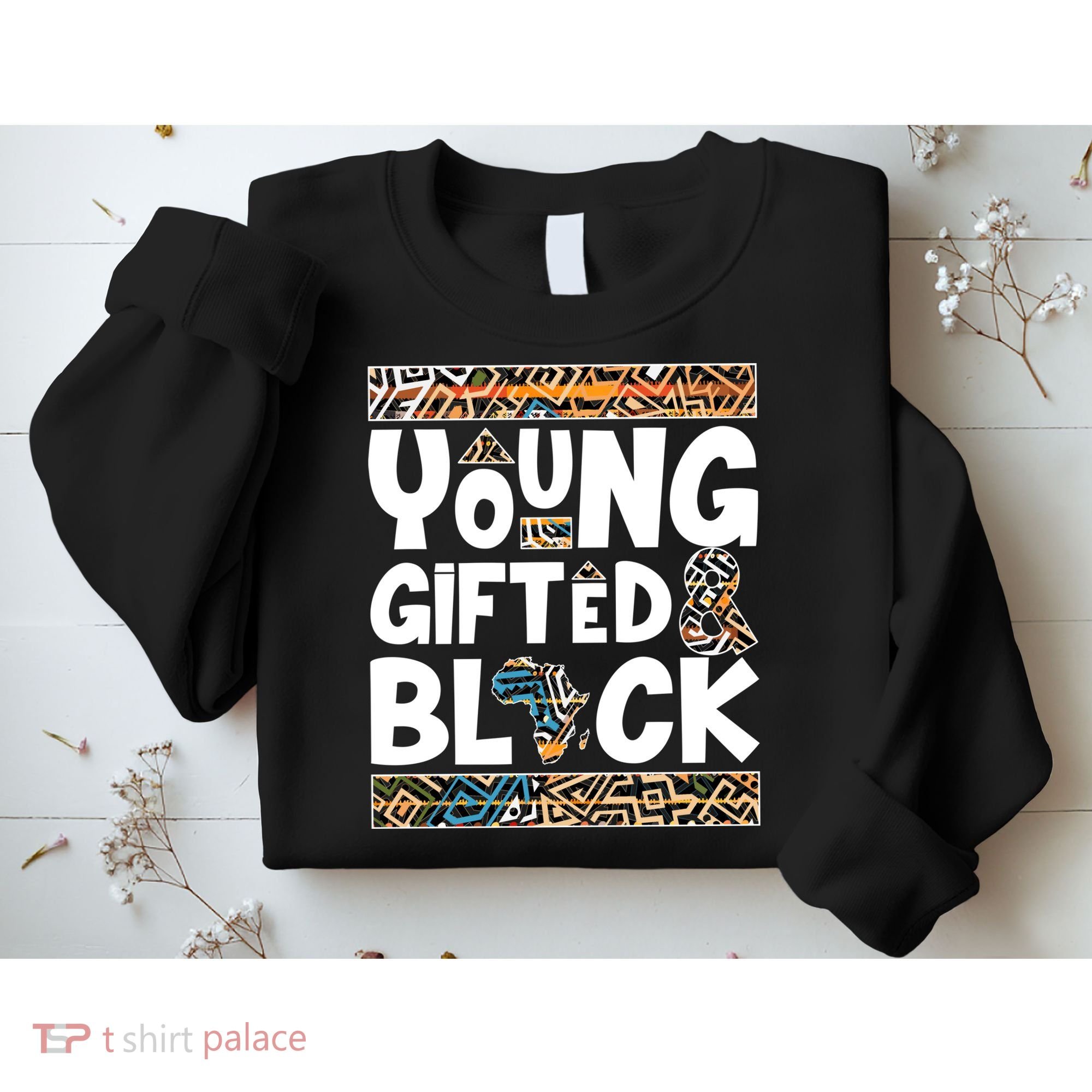 Young Gifted And Black Sweatshirt