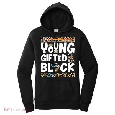 Young Gifted And Black Women's Hoodie