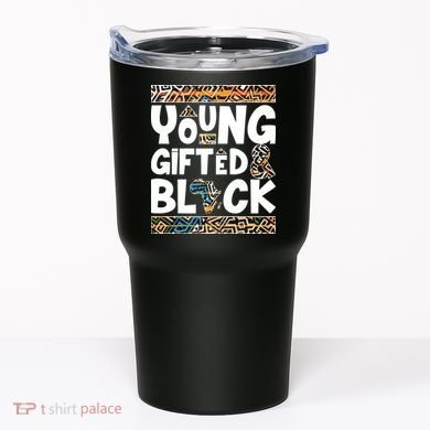 Young Gifted And Black Tumbler