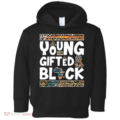 Young Gifted And Black Toddler Hoodie