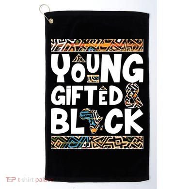 Young Gifted And Black Golf Towel