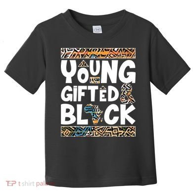 Young Gifted And Black Toddler T-Shirt