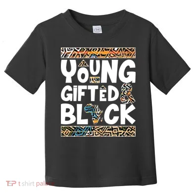 Young Gifted And Black Toddler T-Shirt